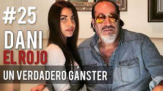 #25 Dani el Rojo - Un verdadero gangster