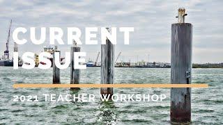 Current Issue  2021 Teacher Workshop