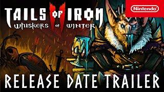 Tails of Iron 2 Whiskers of Winter – Release Date Gameplay Trailer – Nintendo Switch