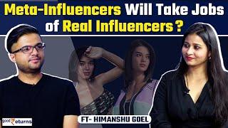 Meet Creator of Indias First Virtual Influencer Kyra- Himanshu Goel  Discussing Kyra  GoodReturns