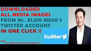 Twitter account track Elon Musk- Download all twitter media in bulk in one click at once