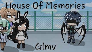 House Of Memories  Glmv
