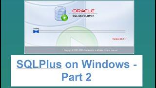 How to Quickly Install Oracle SQLPlus on Windows - Part 2