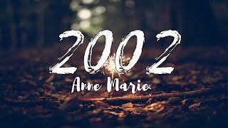 Anne Marie - 2002 Lyrics