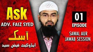 Ask Adv. Faiz Syed - Sawal Aur Jawab Session  Episode 1