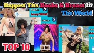 Biggest Tits Boobs & Breast Size In The World Top 10 Women Big Breast #top10 #women #bigboobs