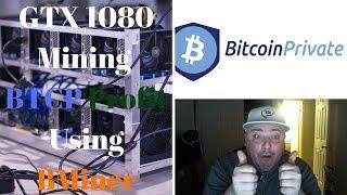 GTX 1080 Bitcoin private BTCP Mining Profitability Using BMiner