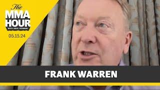 Frank Warren Talks Tyson Fury’s Weight U.K. Media Criticism Anthony Joshua  The MMA Hour