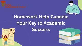 Homework Help Canada Your Key to Academic Success