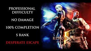 Resident Evil 5  PROFESSIONALNO DAMAGES RANK100% COMPLETION - Desperate Escape