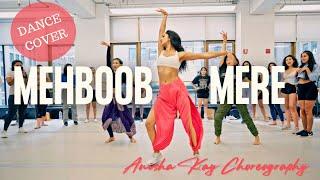 MEHBOOB MERE  DANCE COVER  Anisha Kay Choreography  Fiza  Sushmita SEN