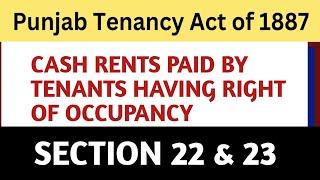 Cash Rent Paid by Tenants I Sec 22 & 23 of Punjab Tenancy Act 1887