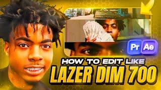 how to EDIT like LAZER DIM 700