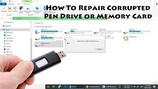 How To Repair Corrupted Pen Drive or Memory Card