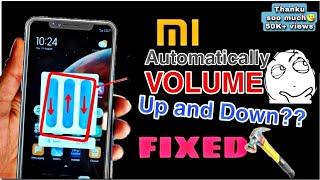 Redmi mobile Automatic Volume UpDown  Problem Fixed  Volume Button Issue on any Redmi mobile