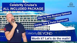 Celebrity All Included Explained Drinks Wifi & Tips included Is it worth it?