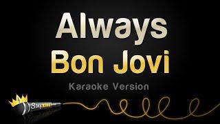 Bon Jovi - Always Karaoke Version