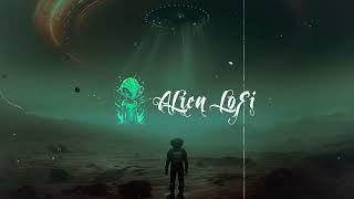 First Fly - Alien LoFi - beats to sleep study chill to