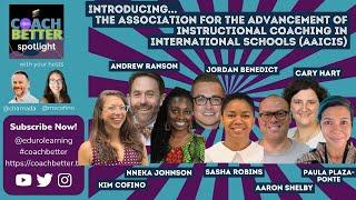 Intro to Association for the Advancement of Instructional Coaching in International Schools AAICIS