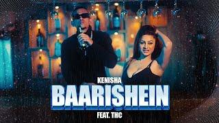Baarishein Official Video  Kenisha ft THC
