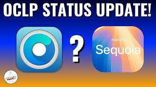 OCLP macOS Sequoia Beta Status Update & WARNING