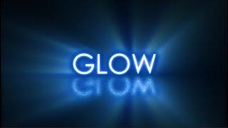 Эффект GLOW. Быстрый туториал.