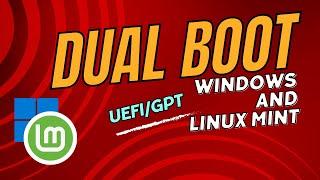 How to Dual Boot Windows 11 and Linux Mint 21  No steps skipped