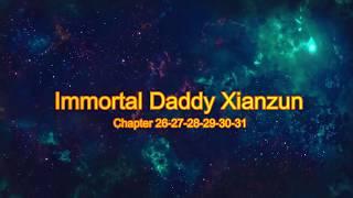 Immortal Daddy Xianzun Chapter 26-31 Indonesia