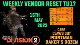 The Division 2 WEEKLY VENDOR RESET TU17 LEVEL 40 WITH NEW VENDORS May 16th 2023