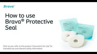 Brava® Protective Seal How-to-use video