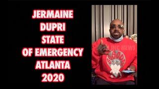JERMAINE DUPRI STATE OF EMERGENCY ATLANTA 2020