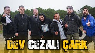 EFSANE EKİPLE DEV CEZALI ÇARK 