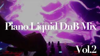 Best of Piano Liquid Dnb Mix Vol 2
