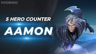 5 Hero Counter Aamon  MLBB