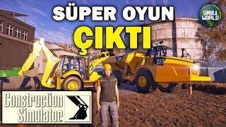 TÜRKÇE OYNANIŞ İLK İZLENİM  İNŞAAT SİMÜLASYONU  CONSTRUCTION SIMULATOR 2022