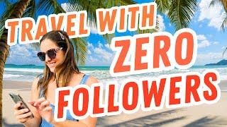 How To Get Paid to Travel With ZERO Followers