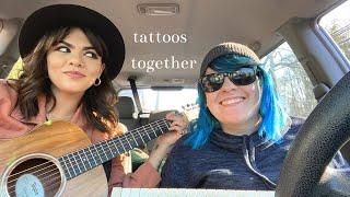 Tattoos Together - Mackenzie Johnson & Jeanette Lynne Lauv Cover