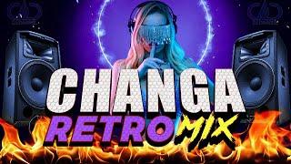 CHANGA VIEJA MIX LA MEJOR CHANGA RETRO CHANGA DEL PASADO PARA BAILAR @DjDarrelElapoderado 