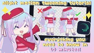 gacha tweening tutorial in alight motion  everything you need to know in TEN MINUTES ‼️read desc