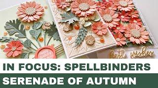 #254 In Focus Spellbinders Serenade of Autumn Collection