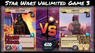 Star Wars Unlimited Gameplay - Darth Vader Vigilance Vs Boba Fett Cunning Game 3 SWU
