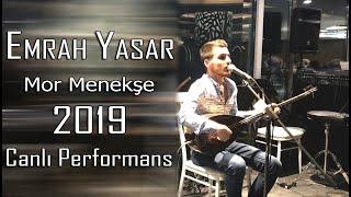 EMRAH YAŞAR l Mor Menekşe - Canlı Performans 2019