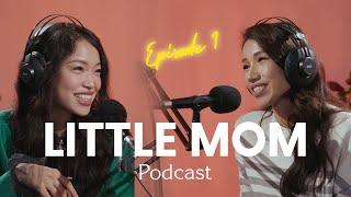 LITTLE MOM PODCAST EP1  С.Дөлгөөн  Өөртөө цаг гаргалаа гээд муу ээж болохгүй.