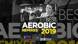 E4F - Best Aerobic Remixes 2019 - Fitness & Music 2019