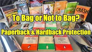 To BAG or Not to BAG - Paperback + Hardback PROTECTION - This Is What I Do