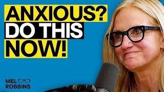 If You Struggle With Anxiety This Mind Trick Will Change Your Life  Mel Robbins