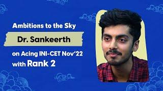 Tu Sher Hai  Dr. Sankeerth  Rank 2 INI CET Nov22  Ambitions To The Sky  S02 Ep05