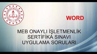 MEB onaylı işletmenlik sınavı - Word Uygulama Soru Bankası