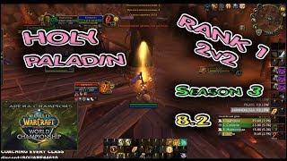 HOLY Paladin ARENA  BFA 8.2  RANK 1 New Season