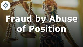 Fraud by Abuse of Position  Criminal Law